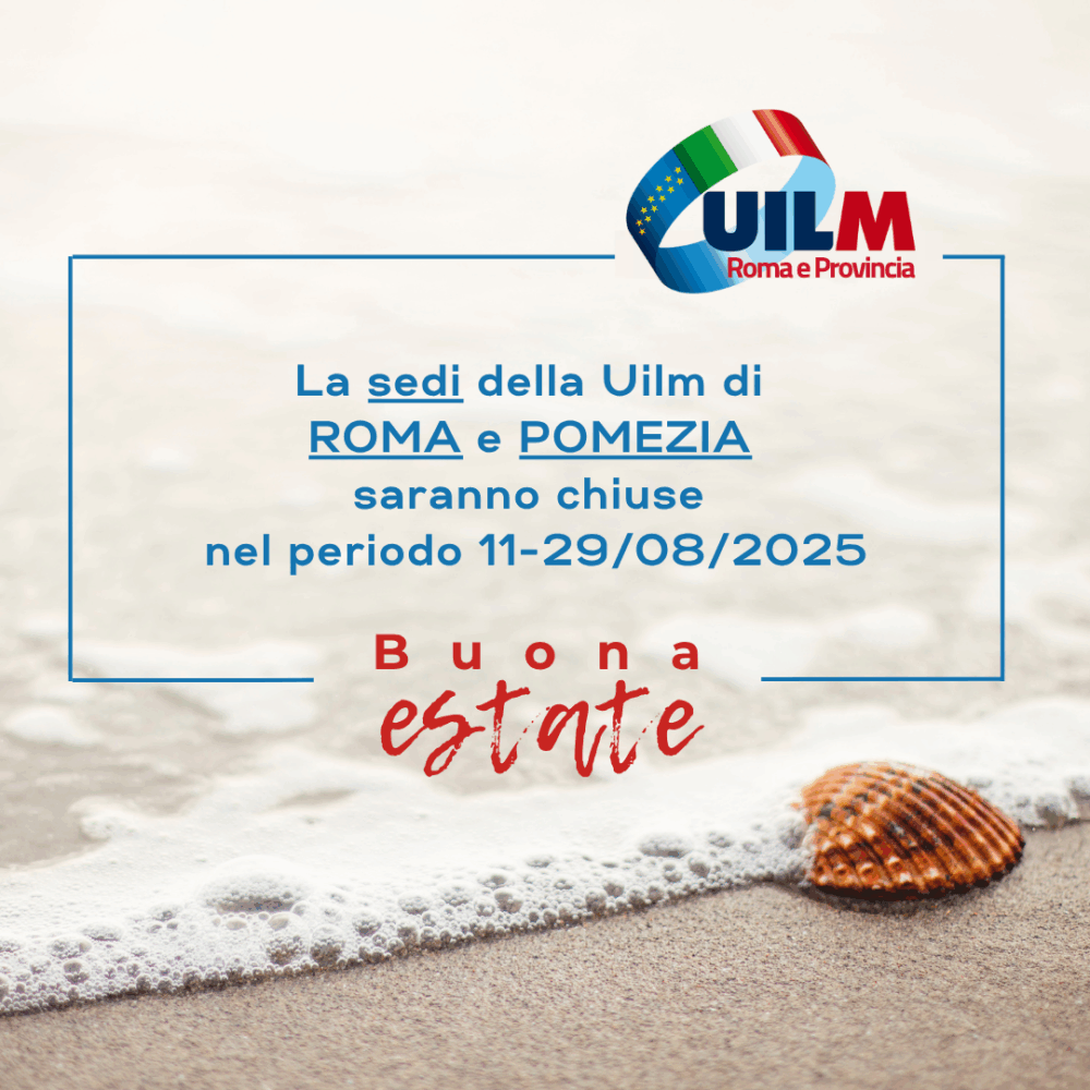 CHIUSURA ESTIVA UILM ROMA