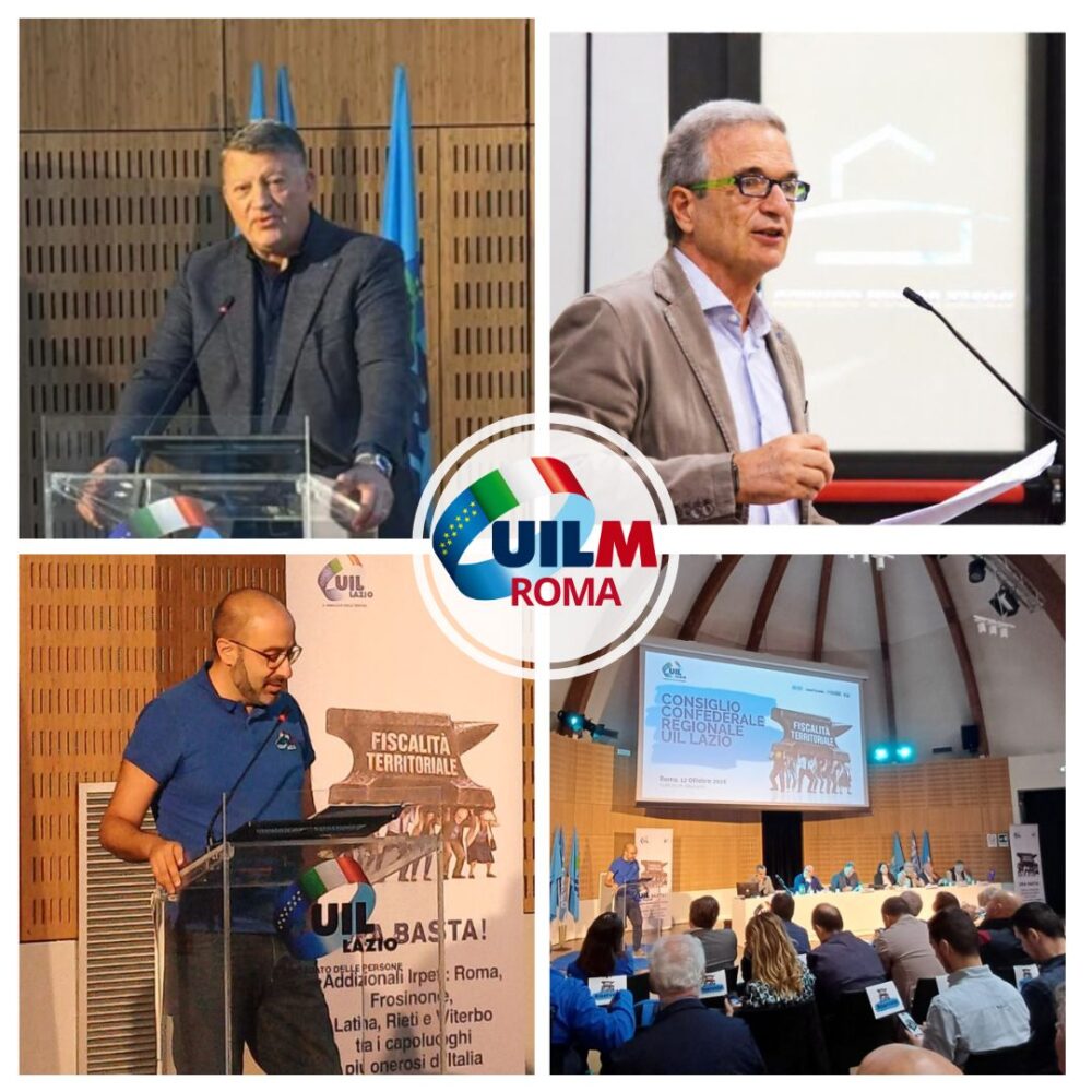 CONSIGLIO CONFEDERALE UIL LAZIO: LA UILM ROMA SU FISCO, LAVORO E SVILUPPO